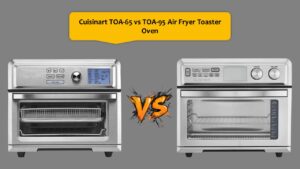 Cuisinart TOA-65 vs TOA-95