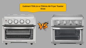 Cuisinart TOA-70 vs TOA-60 Air Fryer Toaster Oven