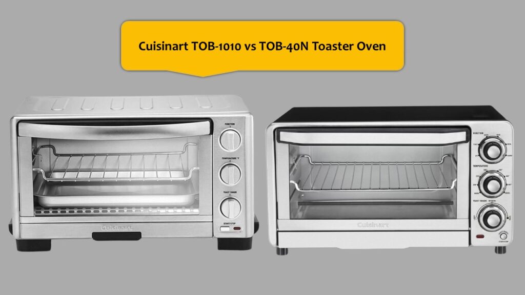 Cuisinart TOB-1010 vs TOB-40N