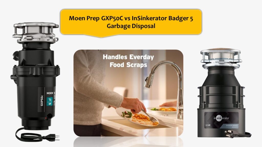 Moen Prep GXP50C vs InSinkerator Badger 5