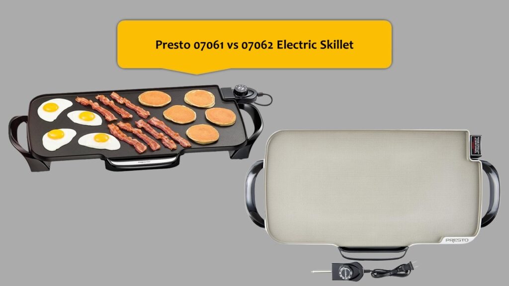 Presto 07061 vs 07062 Electric Skillet