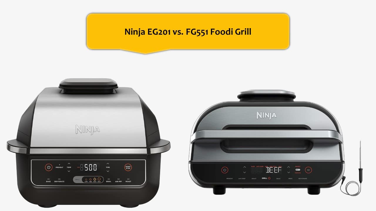 Ninja EG201 vs. FG551 Foodi Grill
